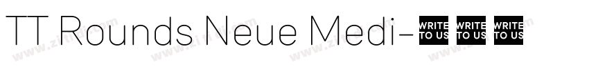 TT Rounds Neue Medi字体转换 TT Rounds Neue Medi字体转换